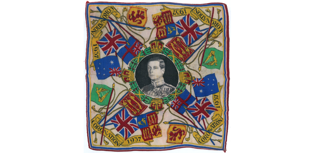A silk handkerchief commemorating the Coronation of King Edward VIII, planned for 15 May 1937 but in fact, never staged due to the King's Abdication in December 1936. Date: 1936