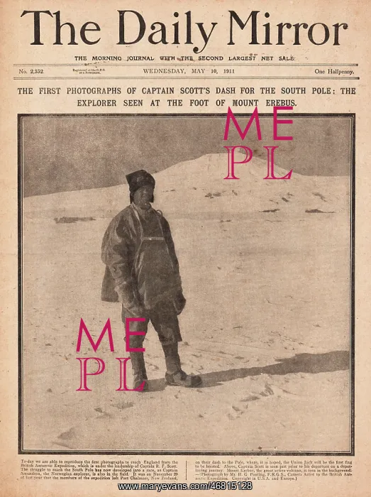 : 1911 Daily Mirror Captain Scott at Mount Erebus : 1911 Daily Mirror Captain Scott at Mount Erebus