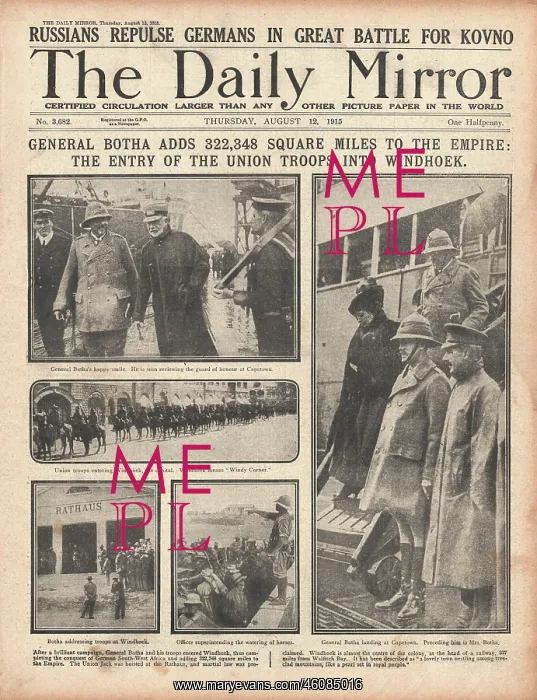 : 1915 Daily Mirror General Botha and conquest of South West A : 1915 Daily Mirror General Botha and conquest of South West A