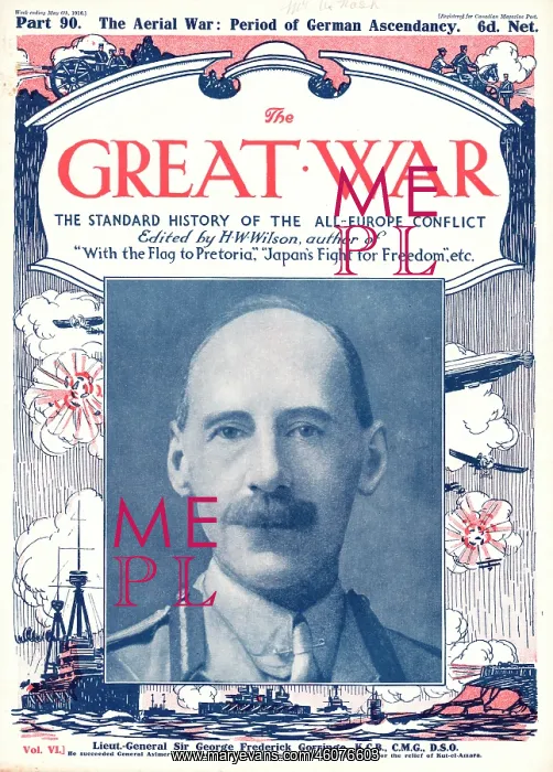 : 1916 The Great War Lt General Sir George Gorringe : 1916 The Great War Lt General Sir George Gorringe