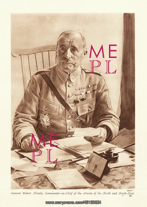 : 1917 Great War General Robert Nivelle : 1917 Great War General Robert Nivelle