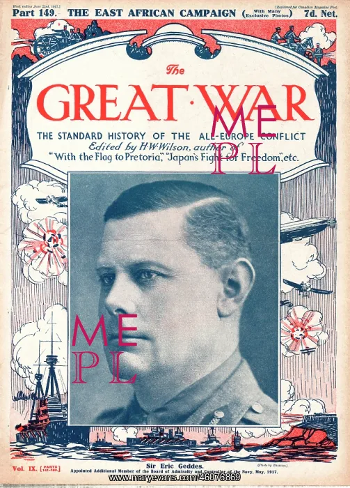 : 1917 The Great War Sir Eric Geddes : 1917 The Great War Sir Eric Geddes