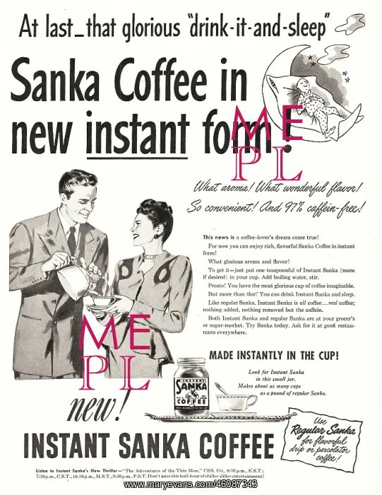: 1947 U.S. Magazine Sanka Coffee Advert : 1947 U.S. Magazine Sanka Coffee Advert