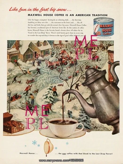 : 1952 U.S. Magazine Maxwell House Coffee Advert : 1952 U.S. Magazine Maxwell House Coffee Advert