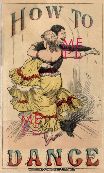 : 19th century dance manual, How to dance. ? : 19th century dance manual, How to dance. ?