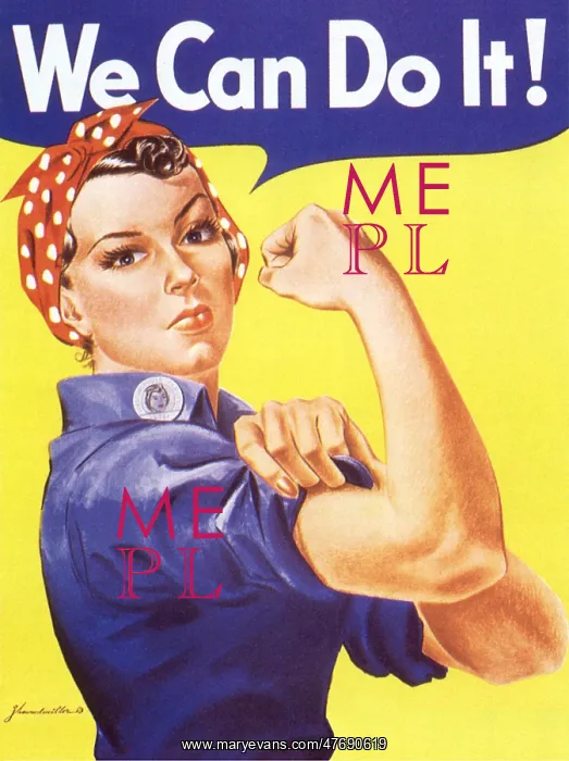 : We Can Do It : We Can Do It