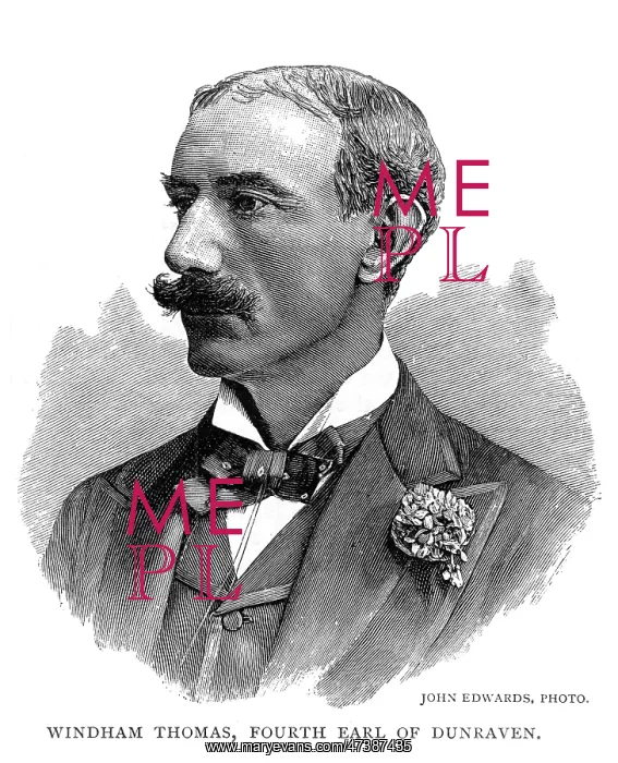 : 4TH EARL DUNRAVEN : 4TH EARL DUNRAVEN