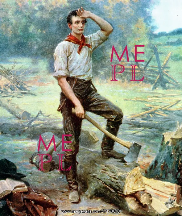 : Abraham Lincoln the rail splitter : Abraham Lincoln the rail splitter