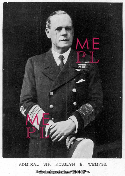 : Admiral Sir Rossyln E. Wemyss : Admiral Sir Rossyln E. Wemyss