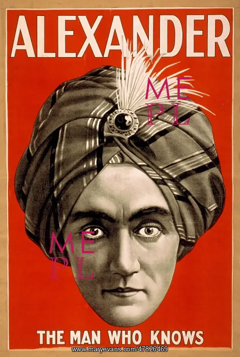 : Alexander, The Man Who Knows, Poster, 1910 : Alexander, The Man Who Knows, Poster, 1910