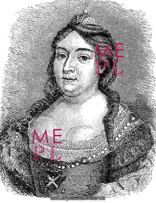 : Anna Ivanovna, 25.1.1693 - 28.10.1740, Empress : Anna Ivanovna, 25.1.1693 - 28.10.1740, Empress