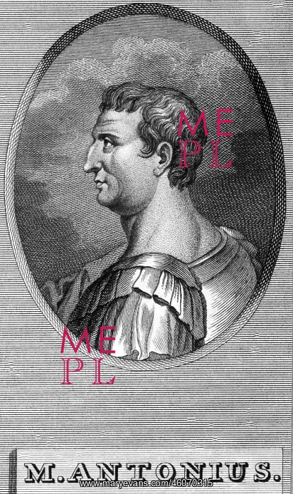 : Antonius, Marcus, circa 82 - 30 BC, Roman politician : Antonius, Marcus, circa 82 - 30 BC, Roman politician