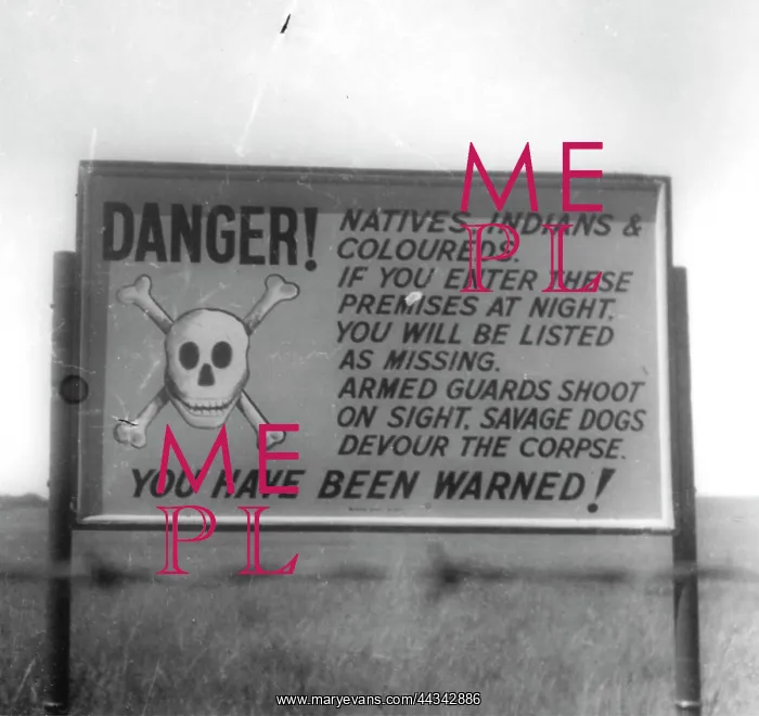 : Apartheid Signs - Danger! : Apartheid Signs - Danger!