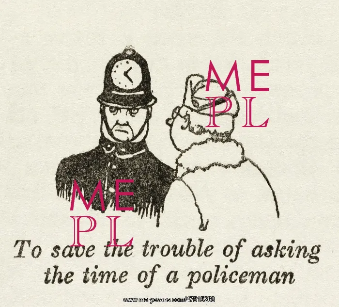 : Asking policeman time - W H Robinson : Asking policeman time - W H Robinson