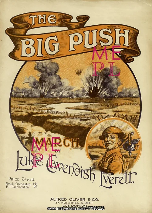 : THE BIG PUSH MARCH 1916 : THE BIG PUSH MARCH 1916