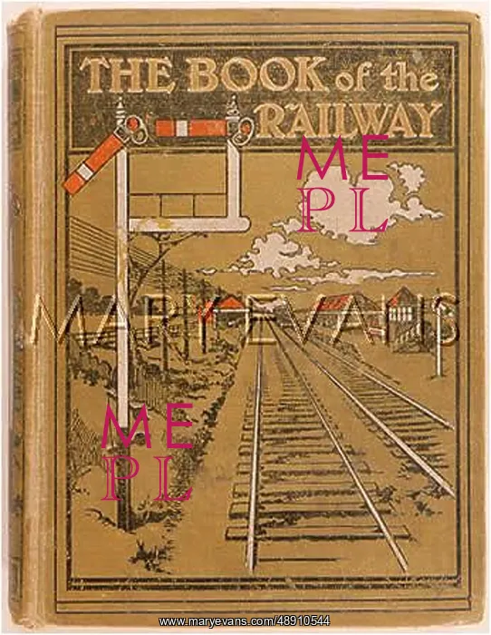 : THE BOOK OF THE RAILWAY : THE BOOK OF THE RAILWAY