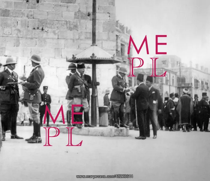  : British soldiers at an Arab procession through Jerusalem