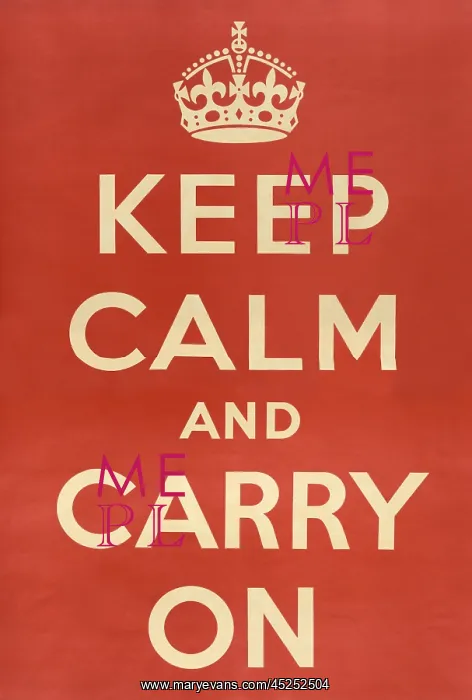 : British World War 2 poster. Keep Calm and Carry : British World War 2 poster. Keep Calm and Carry