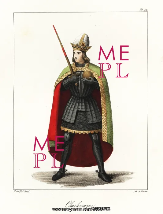  : Charlemagne or Charles the Great, King of the