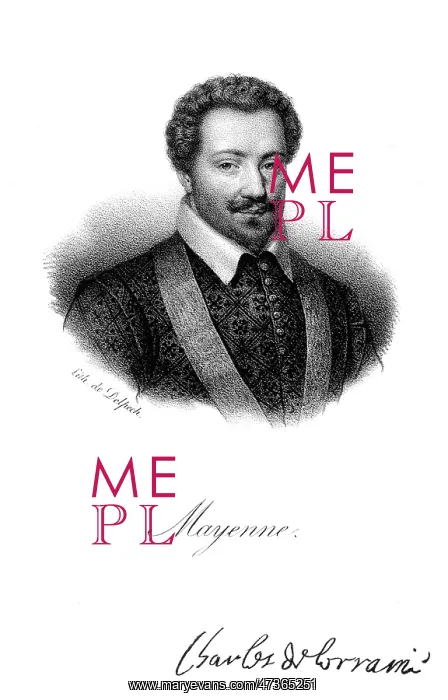 : CHARLES DUC MAYENNE : CHARLES DUC MAYENNE