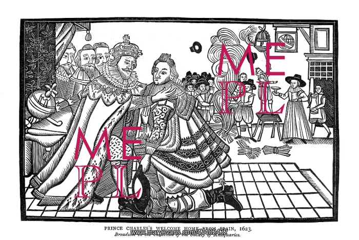 : CHARLES I RETURNS 1623 : CHARLES I RETURNS 1623