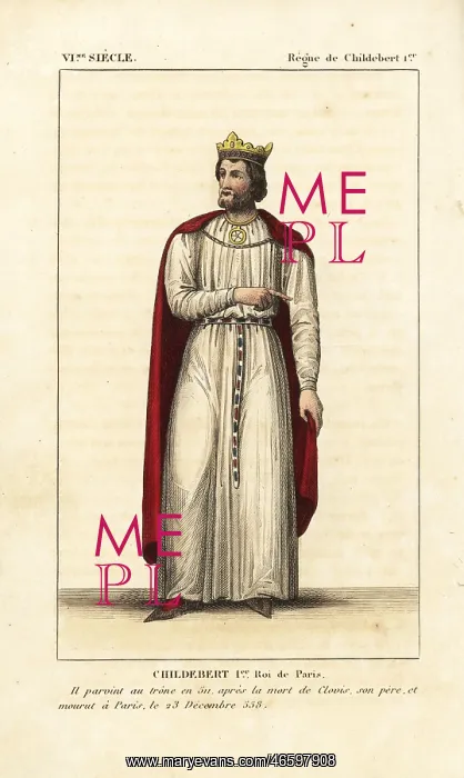: Childebert I, King of Paris, 496-558 : Childebert I, King of Paris, 496-558