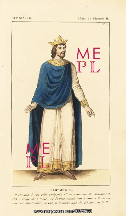 : Chlothar II, King of Neustria and King of all the Franks : Chlothar II, King of Neustria and King of all the Franks