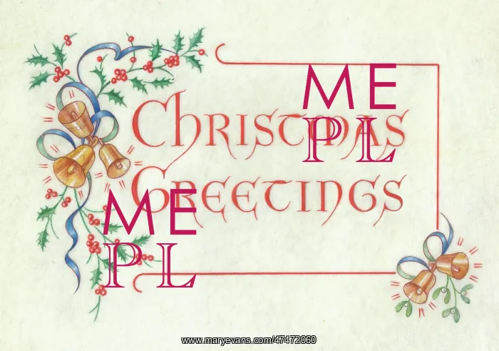  : Christmas Greetings with Holly, Mistletoe and Bells