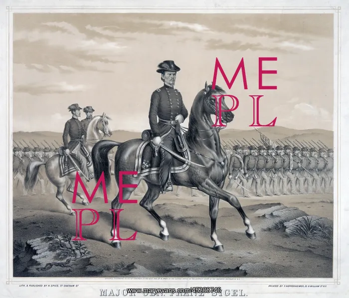 : The Civil War. Major General Franz Sigel, ? : The Civil War. Major General Franz Sigel, ?