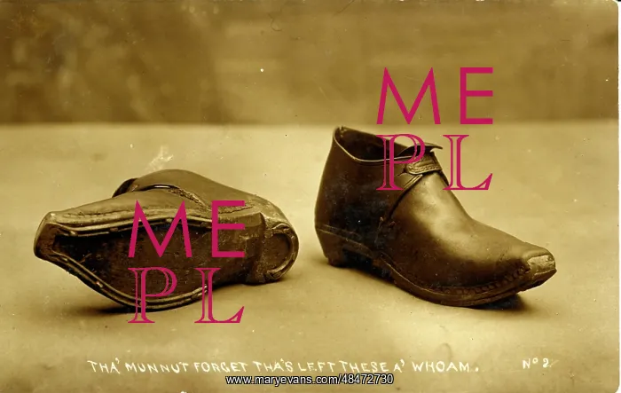 : Clogs, England. Tha Munnut Forget Tha's Left These a Whoam : Clogs, England. Tha Munnut Forget Tha's Left These a Whoam