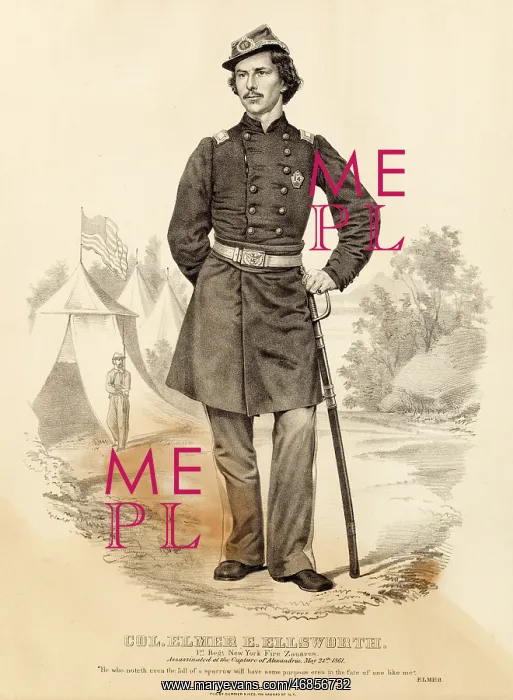 : Colonel Elmer E. Ellsworth : Colonel Elmer E. Ellsworth