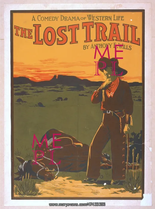 : A comedy drama of western life, The lost trail by Anthony E : A comedy drama of western life, The lost trail by Anthony E