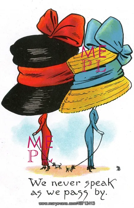 : Comic Postcard - Hat theme - We never speak as we pass by : Comic Postcard - Hat theme - We never speak as we pass by