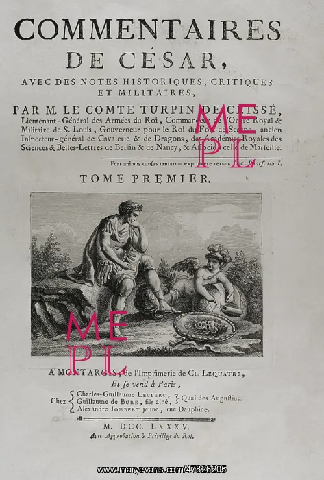 : Commentaires de Cesar by Count Turpin de Crisse Volume I : Commentaires de Cesar by Count Turpin de Crisse Volume I