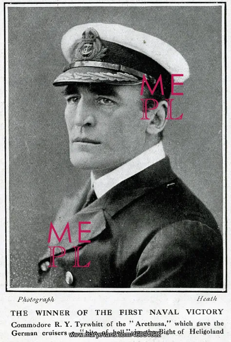 : Commodore R Y Tyrwhitt of the Arethusa, WW1 : Commodore R Y Tyrwhitt of the Arethusa, WW1
