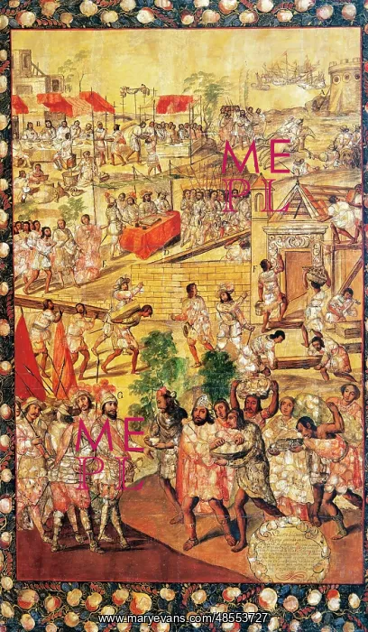 : Conquest of Mexico. 1519. Anonimous. Table : Conquest of Mexico. 1519. Anonimous. Table