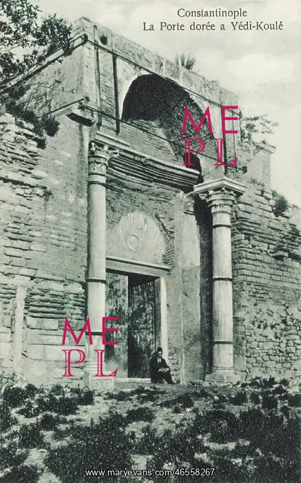 : Constantinople - Golden Gate, Yedikule : Constantinople - Golden Gate, Yedikule