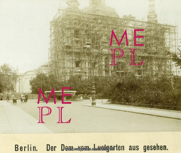 : Construction of the Berlin Cathedral, around 1898 : Construction of the Berlin Cathedral, around 1898