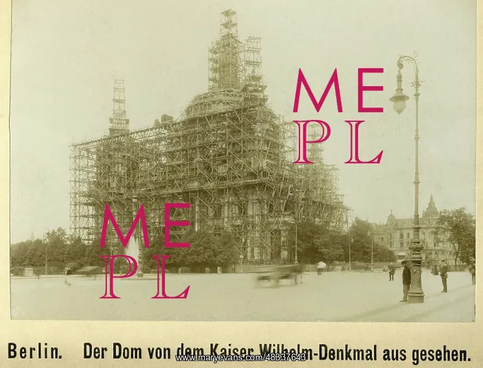 : Construction of the Berlin Cathedral, around 1898 : Construction of the Berlin Cathedral, around 1898