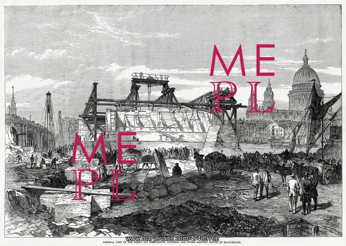 : Construction of Blackfriars Railway Bridge 1863 : Construction of Blackfriars Railway Bridge 1863