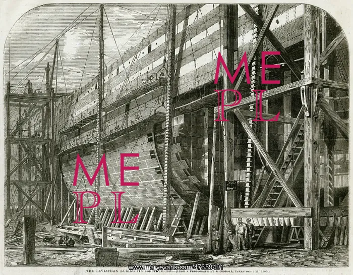 : Construction of The Leviathan later Great Eastern 1855 : Construction of The Leviathan later Great Eastern 1855