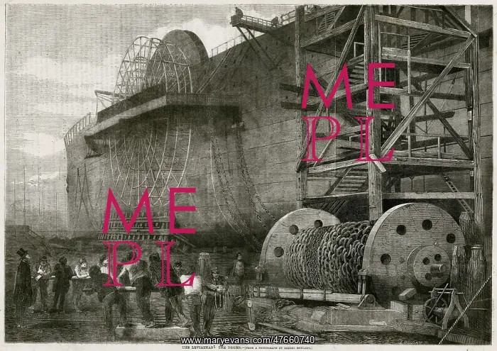 : Construction of The Leviathan later Great Eastern 1857 : Construction of The Leviathan later Great Eastern 1857