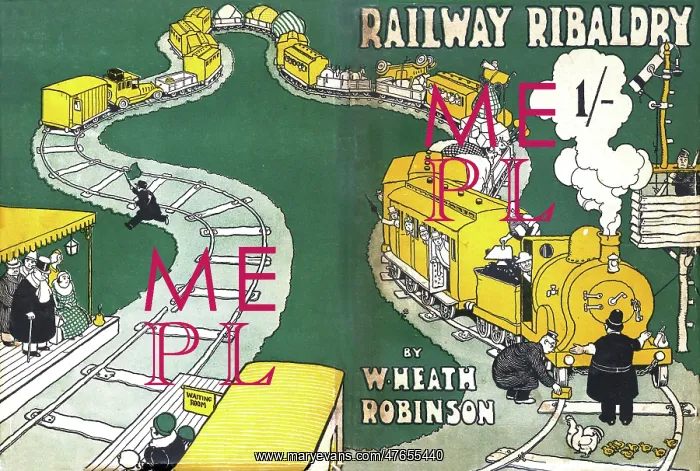 : Front and back covers, Railway Ribaldry by W Heath Robinson : Front and back covers, Railway Ribaldry by W Heath Robinson