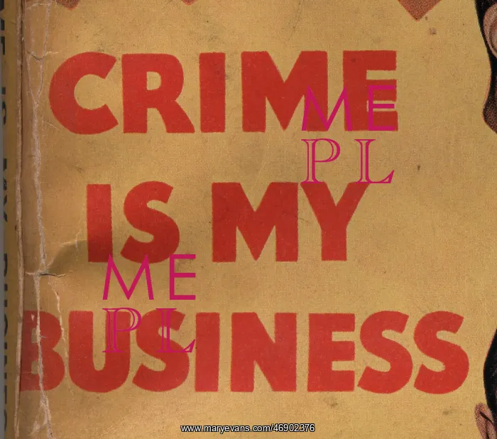 : Crime is my Business - text and font from novel by Duncan We : Crime is my Business - text and font from novel by Duncan We