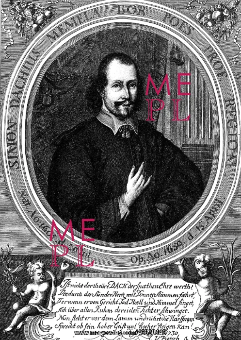 : Dach, Simon, 29.7.1605 - 15.4.1659, German lyrical : Dach, Simon, 29.7.1605 - 15.4.1659, German lyrical