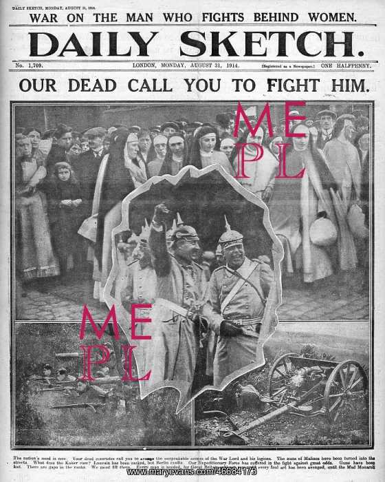 : Our Dead Call You To Fight Him, WW1 : Our Dead Call You To Fight Him, WW1