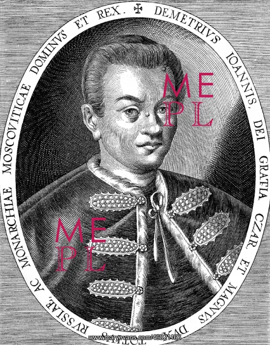 : Dmitriy I the False, + 27.5.1606, Russian Tsar : Dmitriy I the False, + 27.5.1606, Russian Tsar