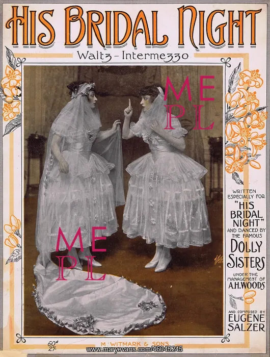 : The Dolly Sisters in His Bridal Night : The Dolly Sisters in His Bridal Night