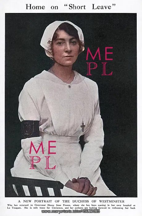 : The Duchess of Westminster, WW1 : The Duchess of Westminster, WW1
