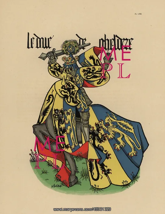 : Duke of Guelders, Duc de Gueldre : Duke of Guelders, Duc de Gueldre